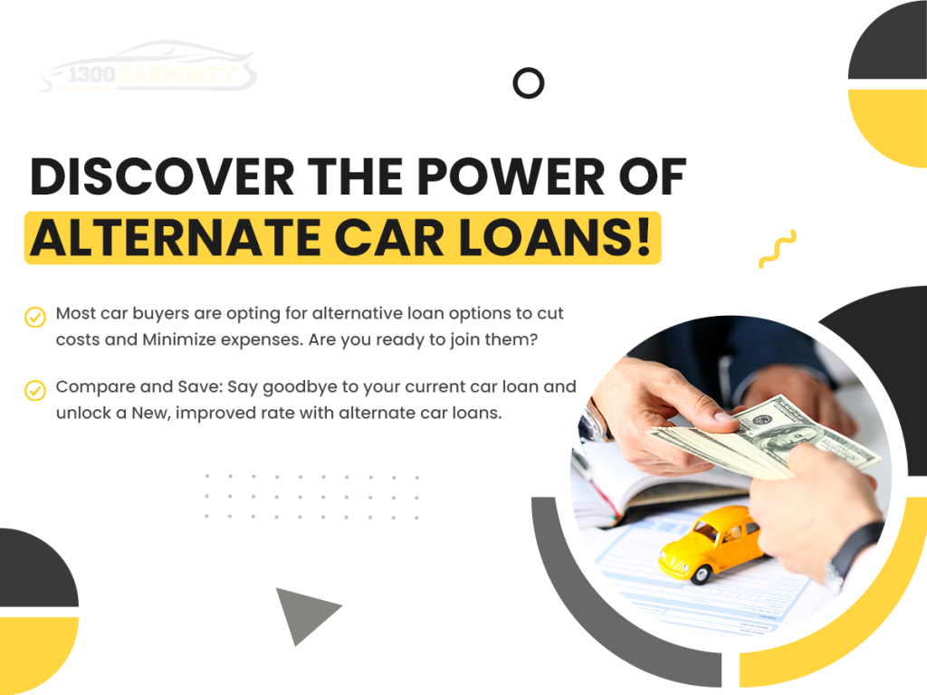 Discover the power of alternate car loans